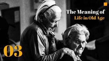 The Meaning of Life in Old Age Google Slides Templates_15