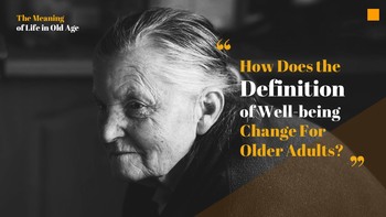 The Meaning of Life in Old Age Google Slides Templates_20